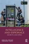 Daniel Lomas, Daniel Murphy Lomas, Lomas Daniel, Christopher John Murphy - Intelligence and Espionage: Secrets and Spies
