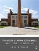 John Stewart, John (Architect and Writer Stewart, John (University of Birmingham Stewart - Twentieth Century Town Halls