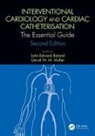 John Edward Muller Boland, John Edward Boland, David W. M. Muller - Interventional Cardiology and Cardiac Catheterisation