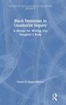 Venus E. Evans-Winters, Venus E. (Illinois State University Evans-Winters, Evans-Winters Venus E. - Black Feminism in Qualitative Inquiry