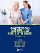 Wilbert (Westchester Medical Center and Ne Aronow, Wilbert S. (Westchester Medical Center and Aronow, Wilbert S. Fleg Aronow, Wilbert Aronow, Wilbert S. Aronow, Aronow Wilbert S.... - Tresch and Aronow''s Cardiovascular Disease in the Elderly