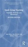 Reg Dennick, Dennick Reg, Kate Exley, Kate (The University of Leeds Exley, Exley Kate, Andrew Fisher - Small Group Teaching
