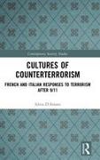 Silvia D''amato, Silvia (Leiden University D''amato, Silvia (University of Florence D''amato, Silvia D'Amato - Cultures of Counterterrorism French and Italian Responses to Terrorism After 9/11