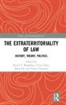 Daniel S. Ozsu Margolies, Daniel S. Margolies, Margolies Daniel S., Umut Özsu, Maïa Pal, Ntina Tzouvala - Extraterritoriality of Law