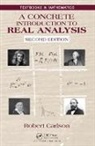 Robert Carlson, Robert (University of Colorado Carlson, Carlson Robert - Concrete Introduction to Real Analysis