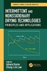 Azharul Law Karim, Azharul Karim, Karim Azharul, Chung-Lim Law - Intermittent and Nonstationary Drying Technologies