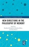 Kourken Debus Michaelian, Dorothea Debus, Debus Dorothea, Kourken Michaelian, Michaelian Kourken, Denis Perrin... - New Directions in the Philosophy of Memory