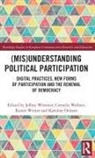 Jeffrey Wallner Wimmer, Karoline Oelsner, Cornelia Wallner, Jeffrey Wimmer, Rainer Winter - (Mis)understanding Political Participation