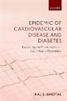Raj S. Bhopal, Raj S. (Bruce and John Usher Chair of Publ Bhopal, Bhopal Raj S. - Epidemic of Cardiovascular Disease and Diabetes