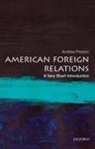 Andrew Preston, Andrew (Professor of American History Preston, Preston Andrew - American Foreign Relations