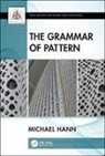 Michael Hann, Michael (School of Design Hann, Michael (University of Leeds Hann, Hann Michael - Grammar of Pattern