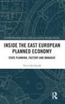 Voicu Ion Sucala - Inside the East European Planned Economy