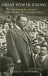 John M. Thompson, John M. (Senior Researcher Thompson, Thompson John M. - Great Power Rising