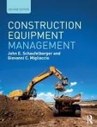 Giovanni C. Migliaccio, John E. Schaufelberger, John E. Migliaccio Schaufelberger - Construction Equipment Management