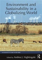 Andrea J. Nightingale, Andrea J. Nightingale - Environment and Sustainability in a Globalizing World