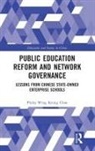 Philip Wing Keung CHAN, Philip Wing Keung (Monash University Chan, Chan Philip Wing Keung - Public Education Reform and Network Governance
