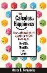 Oscar E Fernandez, Oscar E. Fernandez, Fernandez Oscar E. - Calculus of Happiness