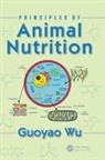 Guoyao Wu, Guoyao (Texas a &amp; M University Wu, Guoyao (Texas A&amp;m University Wu, Wu Guoyao - Principles of Animal Nutrition