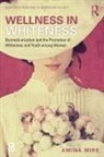 Amina Mire, Amina (Carleton University Mire - Wellness in Whiteness