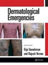 Rajesh Vasudevan Verma, Biju Vasudevan, Vasudevan Biju, Rajesh Verma, Verma Rajesh - Dermatological Emergencies