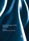 Jane (Monash University Kenway, Jane Kenway, Kenway Jane, Aaron Koh, Koh Aaron - New Sociologies of Elite Schooling
