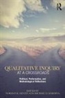 Norman K. (University of Illinois Denzin, Norman K. Denzin, Denzin Norman K., Michael D. Giardina - Qualitative Inquiry At a Crossroads