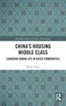 Beibei Tang - China''s Housing Middle Class