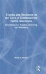 Hilary (University At Buffalo Weaver, Hilary N. Weaver, Weaver Hilary N. - Trauma and Resilience in the Lives of Contemporary Native Americans