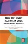 Horen (Department of Management Voskeritsian, Horen (University of the West of Eng Voskeritsian, Horen Kapotas Voskeritsian, Panos Kapotas, Christina Niforou, Horen Voskeritsian - Greek Employment Relations in Crisis