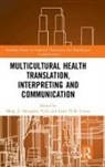 Meng (The University of Sydney Ji, Ineke H. M. Crezee, Crezee Ineke H. M., Meng Ji, Ji Meng, Mustapha Taibi... - Multicultural Health Translation, Interpreting and Communication