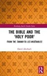 David Aberbach, Aberbach David - Bible and the ''Holy Poor''
