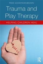 Paris Goodyear-Brown, Paris (Nurture House Goodyear-Brown, Goodyear-Brown Paris - Trauma and Play Therapy