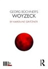 Karoline Gritzner, Gritzner Karoline - Georg Buchner''s Woyzeck