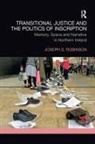 Joseph Robinson, Robinson Joseph - Transitional Justice and the Politics of Inscription