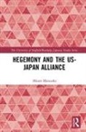 Misato Matsuoka - Hegemony and the Us-Japan Alliance