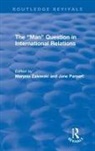 Marysia Parpart Zalewski, Jane Parpart, Marysia Zalewski - 'Man' Question in International Relations