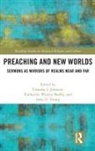 Timothy Shelby Johnson, Timothy Johnson, Katherine Shelby, John Young - Preaching and New Worlds