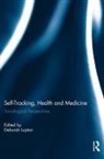 Deborah (University of Canberra Lupton, Deborah Lupton, Lupton Deborah - Self-Tracking, Health and Medicine