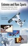 Sourya Bagchi Datta, Debasis Bagchi, Bagchi Debasis, Sourya Datta - Extreme and Rare Sports: Performance Demands, Drivers, Functional