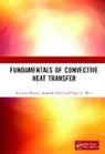 Gautam Biswas, Gautam (Department of Mechanical Engineeri Biswas, Gautam Dalal Biswas, Biswas Gautam, Amaresh Dalal, Vijay K. Dhir... - Fundamentals of Convective Heat Transfer