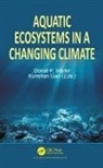 Kunshan Gao, Donat-P Gao Hader, Donat-P Häder - Aquatic Ecosystems in a Changing Climate