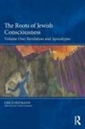 Erich Neumann, Neumann Erich, Ann Conrad Lammers - Roots of Jewish Consciousness, Volume One