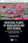 Christophe Wiart, Christophe (University Malaysia Sabah Wiart, Christophe (University of Nottingham Wiart, Wiart Christophe - Medicinal Plants of Bangladesh and West Bengal