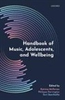 Katrina (Professor Mcferran, Philippa Derrington, Derrington Philippa, Katrina McFerran, Suvi Saarikallio - Handbook of Music, Adolescents, and Wellbeing