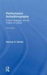 Norman K. Denzin, Norman K. (University of Illinois Denzin, Denzin Norman K. - Performance Autoethnography