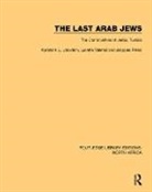 Jacques Perez, Perez Jacques, Abraham L. Udovitch, Abraham L. Valensi Udovitch, Udovitch Abraham L., Lucette Valensi... - Last Arab Jews