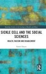 Simon Dyson, Simon (De Montfort University Dyson, Dyson Simon - Sickle Cell and the Social Sciences