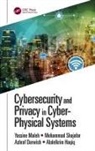 Yassine Shojafar Maleh, Ashraf Darwish, Darwish Ashraf, Abdelkrim Haqiq, Yassine Maleh, Mohammad Shojafar - Cybersecurity and Privacy in Cyber Physical Systems