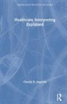 Claudia Angelelli, Claudia (Heriot-Watt University Angelelli, Angelelli Claudia - Healthcare Interpreting Explained
