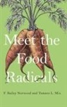 Tamara L. Mix, F. Bailey Norwood, F. Bailey (Associate Professor of Agricul Norwood, Norwood F. Bailey - Meet the Food Radicals
